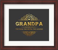 Framed Grandpa: The Man, The Myth, The Legend - Gray and Gold