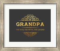 Framed Grandpa: The Man, The Myth, The Legend - Gray and Gold