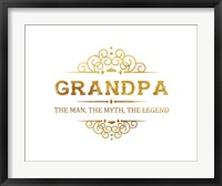 Framed Grandpa: The Man, The Myth, The Legend - White and Gold