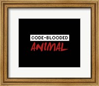 Framed Code-Blooded Animal - Black