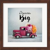 Framed Dream Big - Pink Truck and Flowers