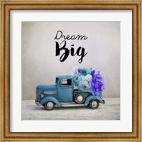 Framed Dream Big - Blue Truck and Flowers