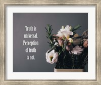 Framed Truth Is Universal - Flowers on Gray Background Yellow Tint