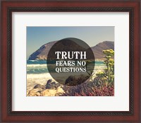 Framed Truth Fears No Questions - Sea Shore