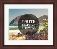 Framed Truth Fears No Questions - Sea Shore