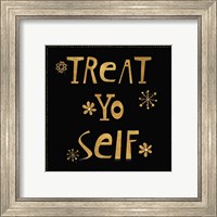 Framed 'Treat Yo Self' border=