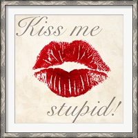 Framed Kiss Me Stupid! #1