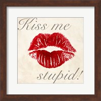 Framed Kiss Me Stupid! #1