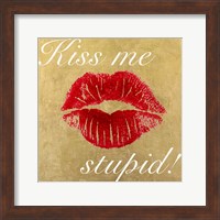 Framed Kiss Me Stupid! #3