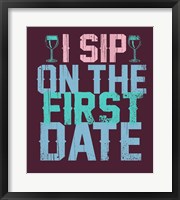 Framed Sip on the First Date