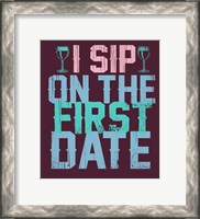 Framed Sip on the First Date