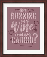 Framed Running Out of Wine