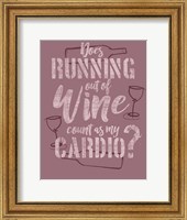 Framed Running Out of Wine