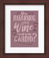 Framed Running Out of Wine