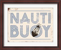 Framed Nauti Buoy