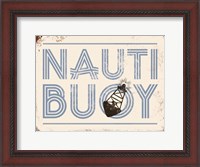 Framed Nauti Buoy