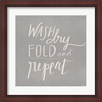 Framed Wash, Dry, Fold, Repeat - Gray