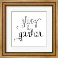 Framed Glitz & Gather