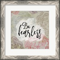 Framed 'Be Fearless' border=