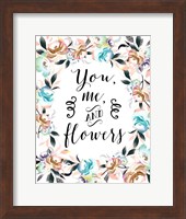 Framed You Me and Flowers