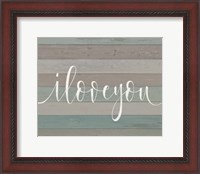 Framed Rustic I Love You Script