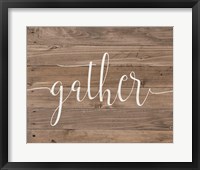 Framed Rustic Gather Script