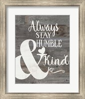 Framed Rustic Humble & Kind