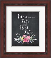 Framed Mom Life