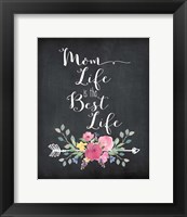 Framed Mom Life