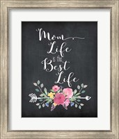 Framed Mom Life