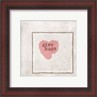 Framed 'Give Hugs' border=