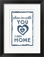 Framed I Am Home with You