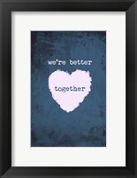 Framed Better Together