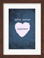 Framed Better Together