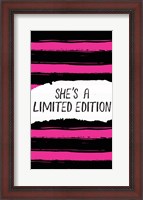 Framed She's a Limited Edition