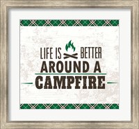 Framed Life is Better Around a Campfire