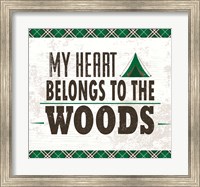 Framed My Heart Belongs to the Woods