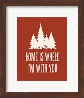 Framed Home is Where I'm With You