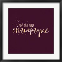 Framed Pop the Pink Champagne