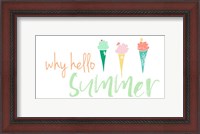 Framed Why Hello Summer