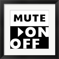 Framed 'Mute On / Off' border=