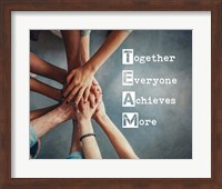 Framed Together Everyone Achieves More - Stacking Hands