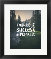 Framed Failure Is Success In Progress - Forest