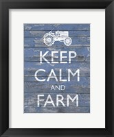 Framed Keep Calm & Farm I
