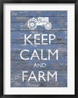 Framed Keep Calm & Farm I