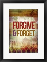 Forgive & Forget Framed Print