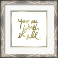 Framed 'You are Worth it All Border' border=