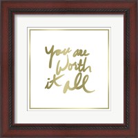 Framed You are Worth it All Border