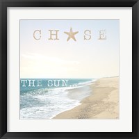 Framed 'Chase the Sun' border=