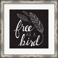 Framed 'Free as a Bird Black' border=